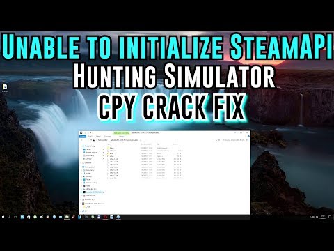 Hunting Simulator: How use Crack ( CPY ) - Unable to initialize SteamAPI - !!! FIX !!!